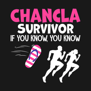 Chancla Survivor If You Know, You Know Spanish Mexican T-Shirt