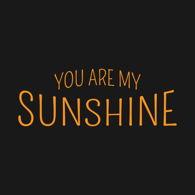 You Are My Sunshine by kani