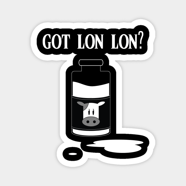 Got Lon Lon? Magnet by GrimGate