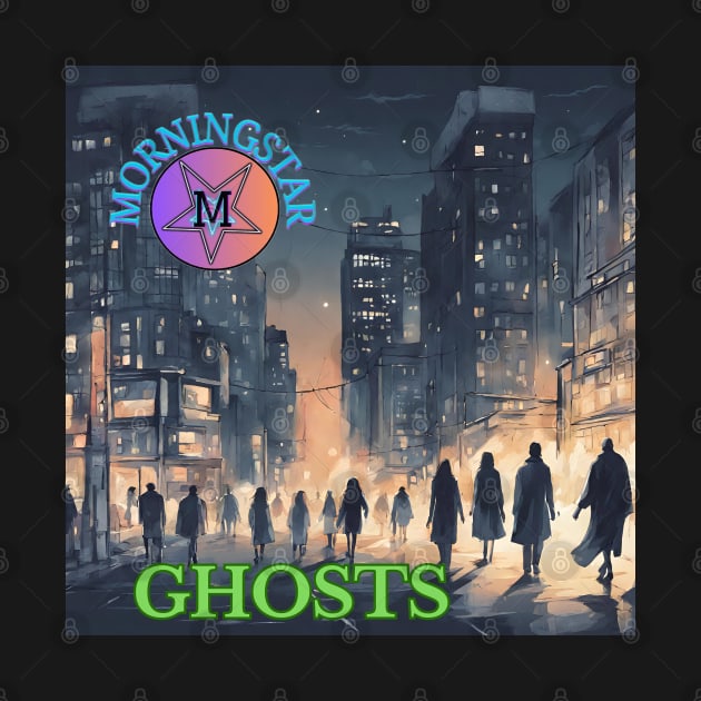 Morningstar - Ghosts by Erik Morningstar 