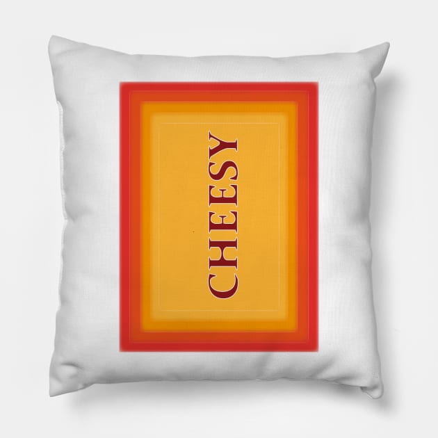 Cheesy, funny slang, foto Pillow by Lady_M