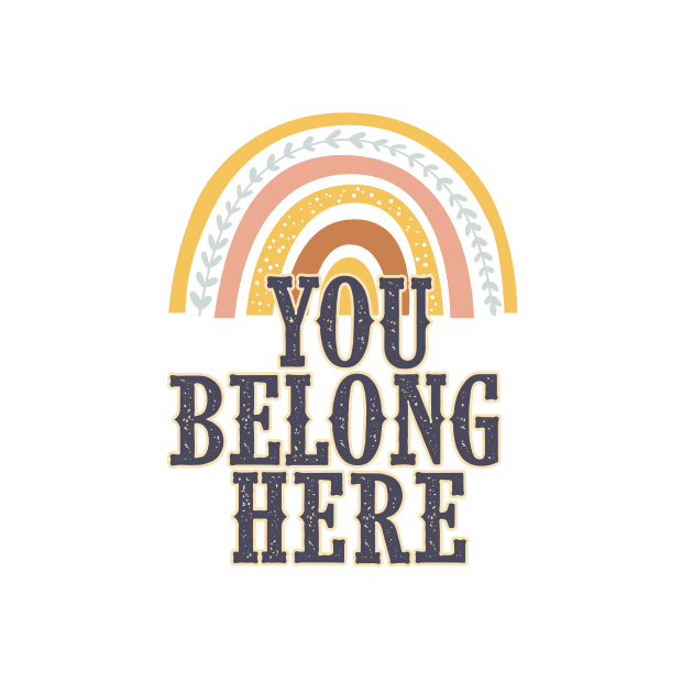 You Belong Here | Encouragement, Growth Mindset by SouthPrints