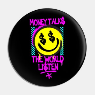 MONEYTALKS Pin