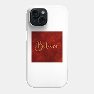 Believe Word Art in Gold Color Script Typography on red burgundy background Phone Case