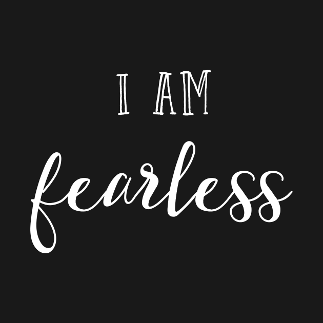 I am fearless by inspireart