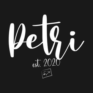 Petri Second Name, Petri EST. 2020, Petri Second Name T-Shirt