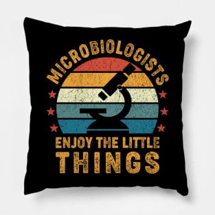 Microbiologists Enjoy The Little Things Pillow