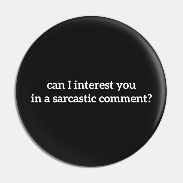 can i interest you in a sarcastic comment? Pin by RedYolk