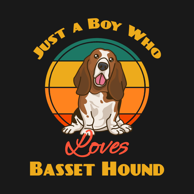 Just A Boy Who Loves Basset Hound Dog puppy Lover Cute Sunser Retro by Meteor77