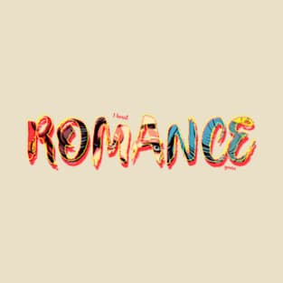 ROMANCE - Colorful Design T-Shirt