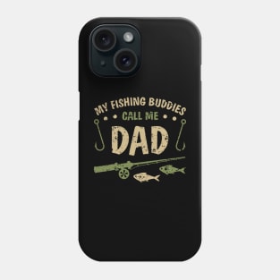 My Fishing Buddies Call Me Dad Father Day Birthday Christmas Phone Case