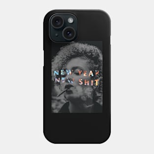 New Year New Shit Phone Case