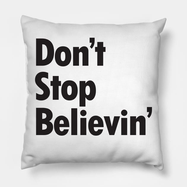 Journey - Don't Stop Believin' Tshirt and Apparel Pillow by Sonoran Design and Custom Apparel