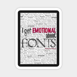 Emotional About Fonts Magnet