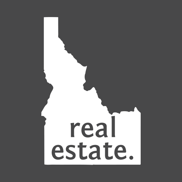 Idaho State Real Estate T-Shirt by Proven By Ruben