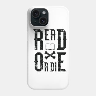 Read or Die Phone Case