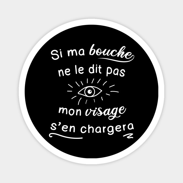 Mes Yeux Ne Trompent Pas Humour Femme Grimace Magnet Teepublic