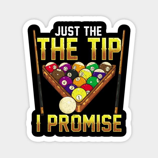 Funny Just The Tip I Promise Pool Billiards Pun Magnet by theperfectpresents