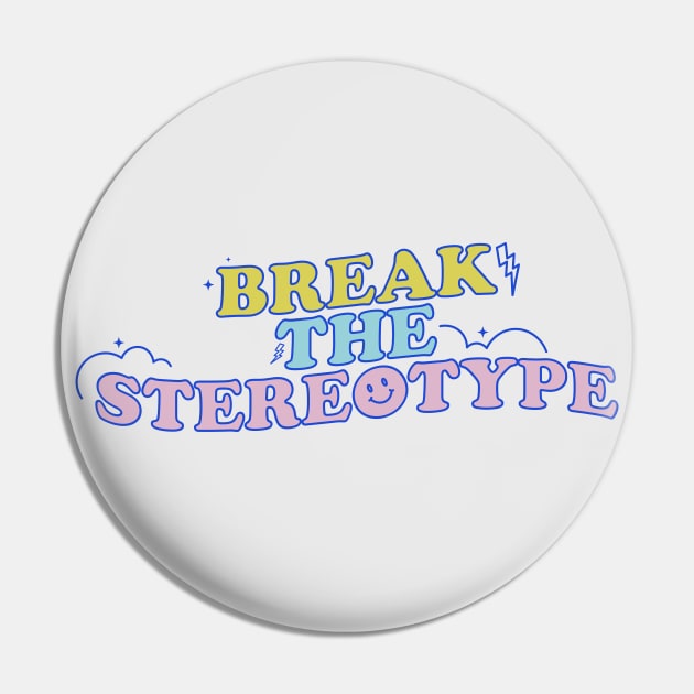 NCT Dream Hello Future Inspired Shirt and Merchandise 'Break the Stereotype' Positive Quote (Colored) Pin by Kreates Studio