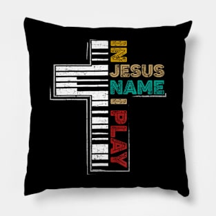 In Jesus Name I Play Piano  Vintage Christian Saying Pillow