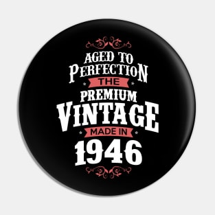 Made In 1946 Aged To Perfection Birthday Gift Pin