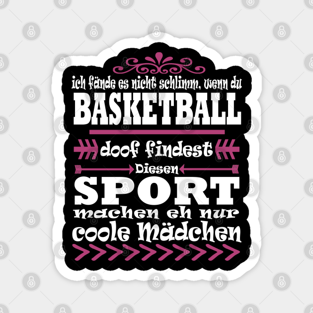 Basketball Team Hobby Mädchen Korb Spruch Frauen Basketball