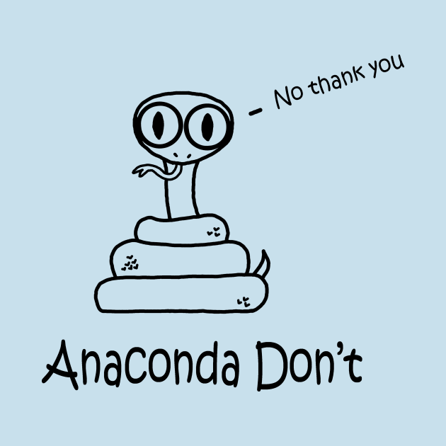 Anaconda Don't Pocket by PelicanAndWolf