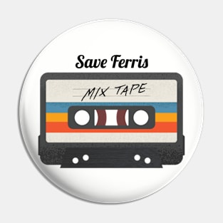 Save Ferris / Cassette Tape Style Pin