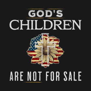 God's Children Are Not For Sale Family Awareness Saying T-Shirt