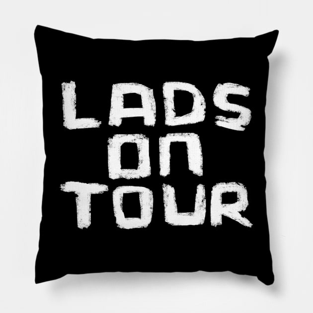 Lads on Tour for Lads Trip or Stag Do Pillow by badlydrawnbabe