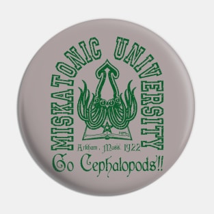 Go Miskatonic Cephalopods! Pin