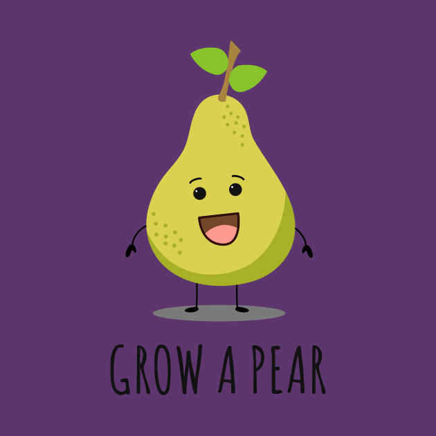 Grow A Pear by n23tees