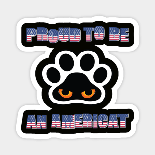 Proud To be An Americat : 4th of july for cat lovers Magnet