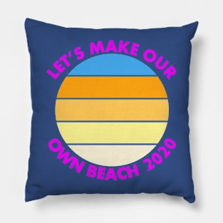 Let's Make Our Own Beach! Pillow