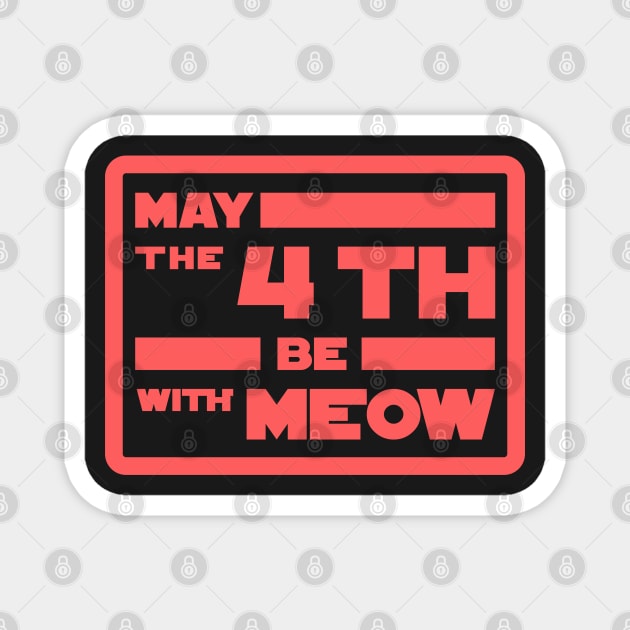 May The 4th be With Meow Magnet by Cinestore Merch