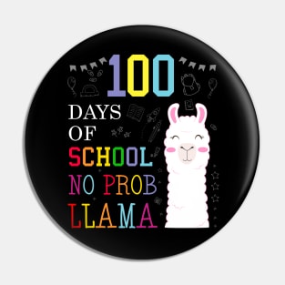 Happy 100th Days of School No Prob Llama Pin