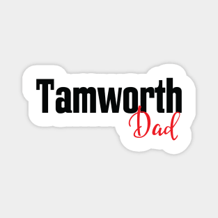 Tamworth Dad Magnet