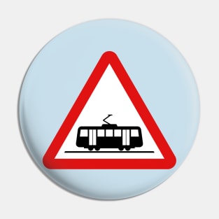 Trams ahead Pin