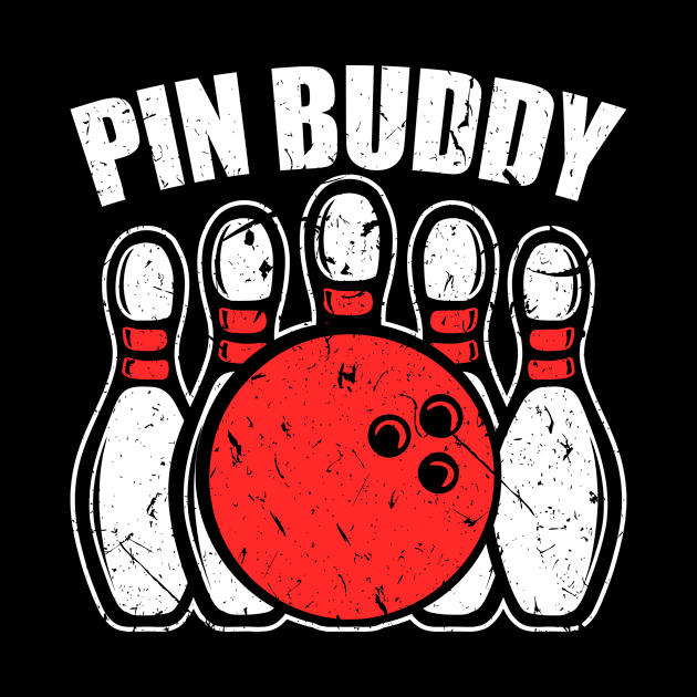 Pin Buddy Bowling Team by Humbas Fun Shirts