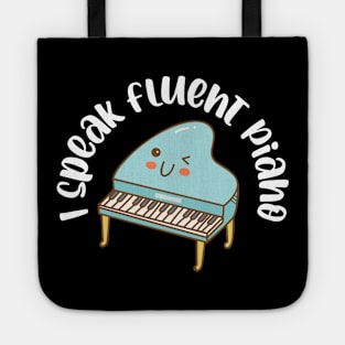 i speak fluent piano Tote