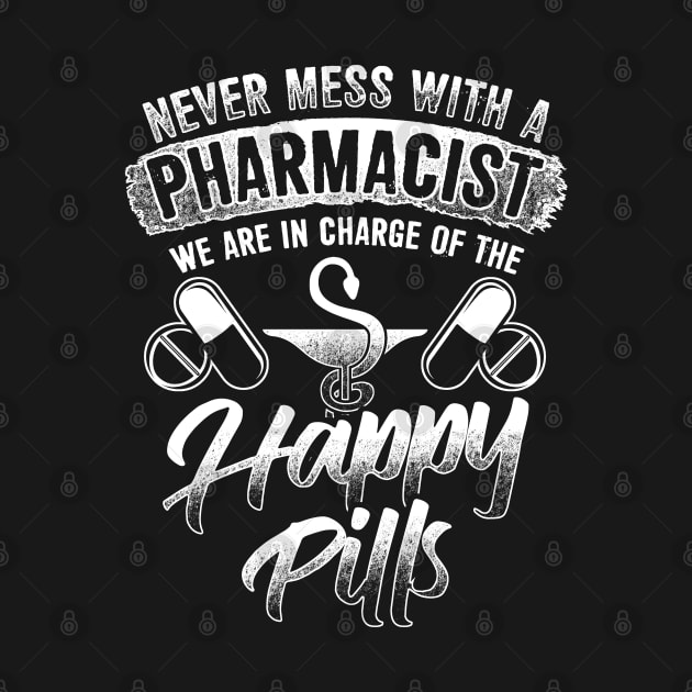 Never mess With A Pharmacist by savariya