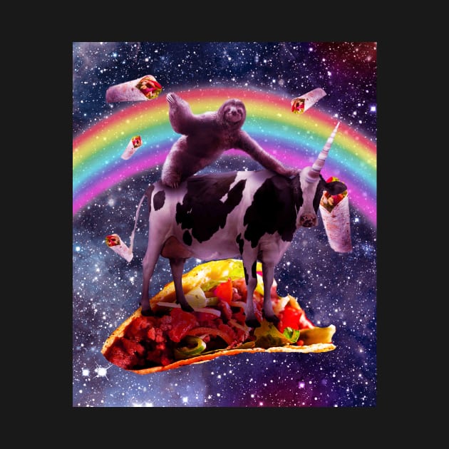 Space Sloth Riding Cow Unicorn - Taco & Burrito by Random Galaxy