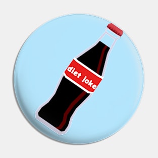 Diet Joke Pin