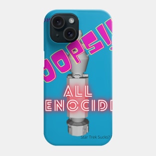 Oops! All genocide! Phone Case