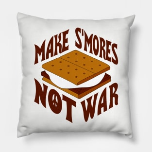 Make S'mores Not War Pillow