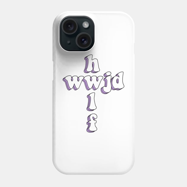 wwjd x hwlf Phone Case by mansinone3