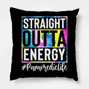 Paramedic Life Straight Outta Energy Tie Dye Pillow