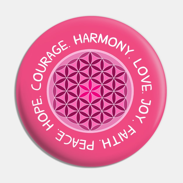 Harmony, Courage, Love, Peace, Faith, Joy Pin by Girona