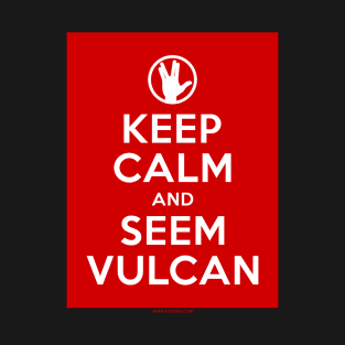 Keep Calm and Seem Vulcan T-Shirt