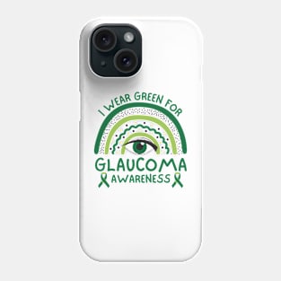 I Wear Green For Glaucoma Awareness Phone Case